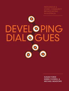 Developing Dialogues (eBook, ePUB) - Forde, Susan; Meadows, Michael; Foxwell, Kerrie