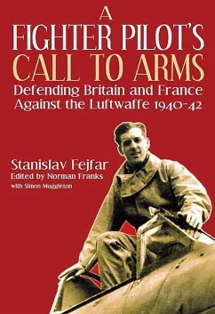 A Fighter Pilot's Call to Arms (eBook, ePUB) - Fejfar, Stanislav; Muggleton, Simon