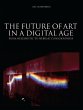 The Future of Art in a Digital Age... - Bild 1