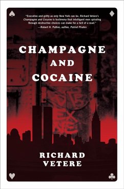 Champagne and Cocaine (eBook, ePUB) - Vetere, Richard