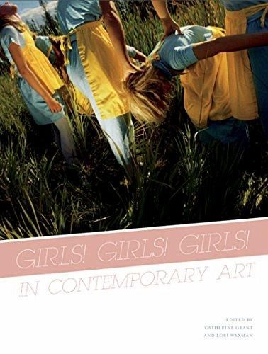 Girls! Girls! Girls! in Contemporary Art (eBook, ePUB) Girls! Girls! Girls! in Contemporary Art (eBook, ePUB)