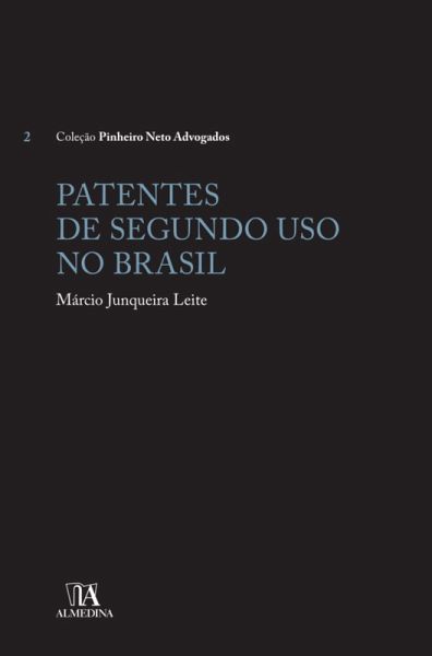 Patentes de Segundo Uso no Brasil (eBook, ePUB) Patentes de Segundo Uso no Brasil (eBook, ePUB)