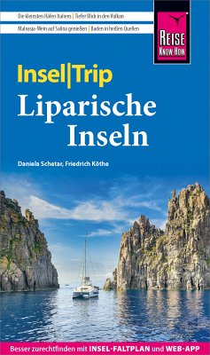 Reise Know-How InselTrip Liparische Inseln (eBook, PDF) - Schetar, Daniela; Köthe, Friedrich