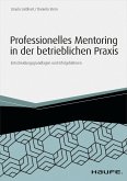 Professionelles Mentoring in der betrieblichen Praxis (eBook, ePUB)