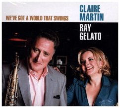 We'Ve Got A World That Swings - Martin,Claire/Gelato,Ray/+
