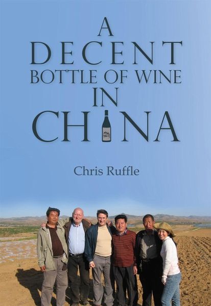 Decent Bottle of Wine in China (eBook, ePUB) Decent Bottle of Wine in China (eBook, ePUB)