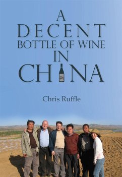 Decent Bottle of Wine in China (eBook, PDF) - Ruffle, Chris