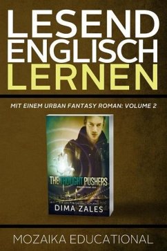 Englisch Lernen: Mit einem Urban Fantasy Roman: Volume 2 (eBook, ePUB) - Zales, Dima; Educational, Mozaika