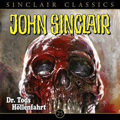 Dr. Tods Höllenfahrt / John Sinclair Classics Bd.25 (MP3-Download) - Dark, Jason