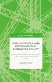 Open Borders and International Migration Policy: The Effects of Unrestricted Immigration in the United States, France, and Ireland