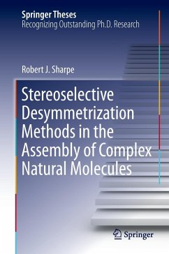 Stereoselective Desymmetrization Methods in the Assembly of Complex Natural Molecules - Sharpe, Robert