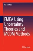 FMEA Using Uncertainty Theories and MCDM Methods