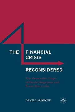 The Financial Crisis Reconsidered - Aronoff, Daniel