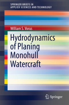 Hydrodynamics of Planing Monohull Watercraft - Vorus, William S.