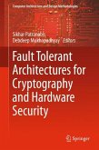 Fault Tolerant Architectures for Cryptography and Hardware Security