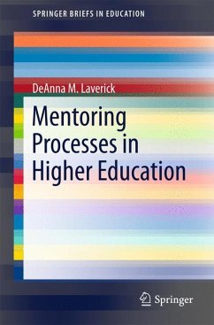 Mentoring Processes in Higher Education - Laverick, DeAnna M.