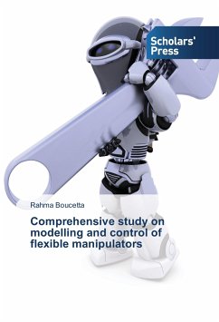 Comprehensive study on modelling and control of flexible manipulators - Boucetta, Rahma