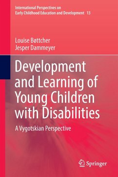 Development and Learning of Young Children with Disabilities - Bøttcher, Louise;Dammeyer, Jesper