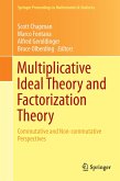 Multiplicative Ideal Theory and Factorization Theory