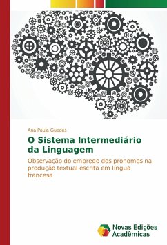 O Sistema Intermediário da Linguagem - Guedes, Ana Paula