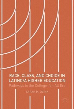 Race, Class, and Choice in Latino/a Higher Education - Ovink, Sarah M.
