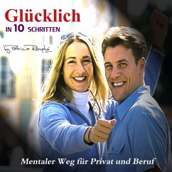 Glücklich in 10 Schritten (MP3-Download) - Römpke, Patricia