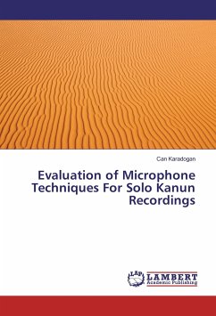 Evaluation of Microphone Techniques For Solo Kanun Recordings - Karadogan, Can