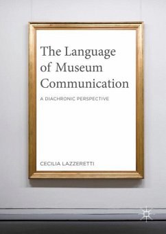 The Language of Museum Communication - Lazzeretti, Cecilia