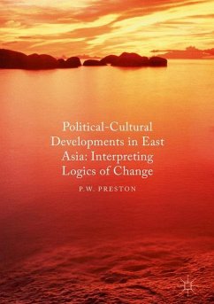 Political Cultural Developments in East Asia - Preston, Peter W.