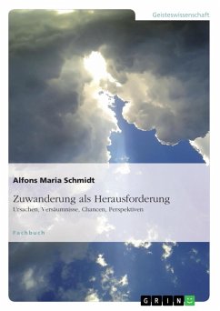 Zuwanderung als Herausforderung (eBook, ePUB) - Schmidt, Alfons Maria