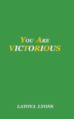 You Are Victorious - Lyons, Latoya K