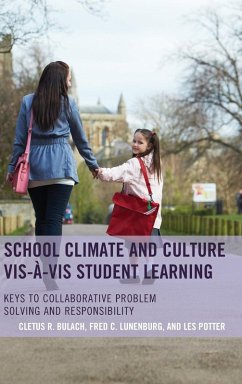 School Climate and Culture vis-à-vis Student Learning - Bulach, Cletus R.; Lunenburg, Frederick C.; Potter, Les