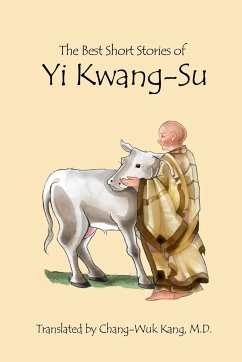 The Best Short Stories of Yi Kwang-Su - Kang M. D., Chang-Wuk