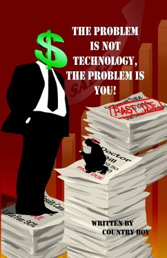 The Problem Is Not Technology, the Problem Is You! - Country Boy