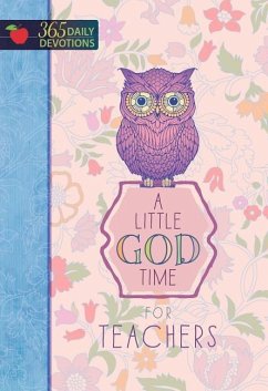 A Little God Time for Teachers - Broadstreet Publishing Group Llc