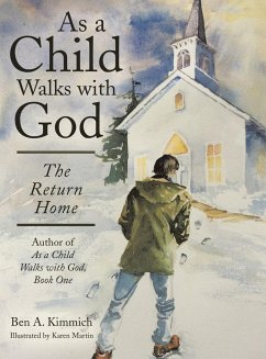 As a Child Walks with God - Kimmich, Ben A.