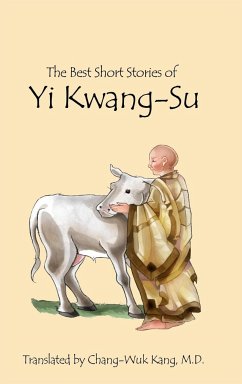 The Best Short Stories of Yi Kwang-Su - Kang M. D., Chang-Wuk