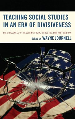 Teaching Social Studies in an Era of Divisiveness - Journell, Wayne