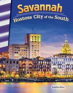 Savannah: Hostess City of the South - Caverty, J. B.