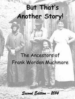 But That's Another Story! - Muchmore, Frank Worden
