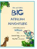 Elle and Raffe's BIG African Adventure