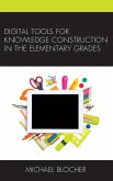 Digital Tools for Knowledge Construction in the Elementary Grades