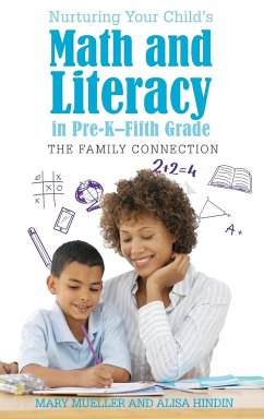 Nurturing Your Child's Math and Literacy in Pre-K-Fifth Grade - Mueller, Mary; Hindin, Alisa