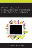 Digital Tools for Knowledge Construction in the Elementary Grades