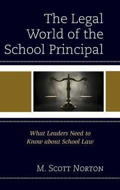 The Legal World of the School Principal - Norton, M. Scott