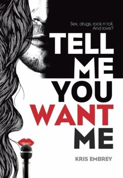 Tell Me You Want Me - Embrey, Kris