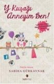 Y Kusagi Anneyim Ben