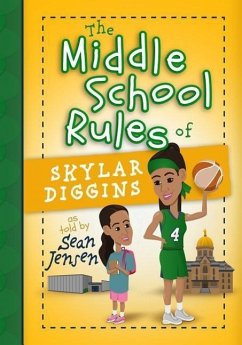 The Middle School Rules of Skylar Diggins - Jensen, Sean