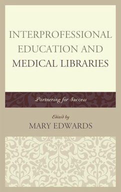 Interprofessional Education and Medical Libraries