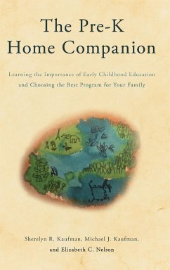 The Pre-K Home Companion - Kaufman, Sherelyn R.; Kaufman, Michael J.; Nelson, Elizabeth C.